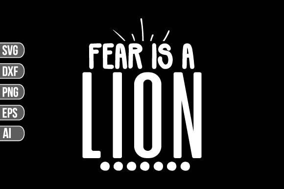 Download Fear is a Lion SVG - Premium Resources